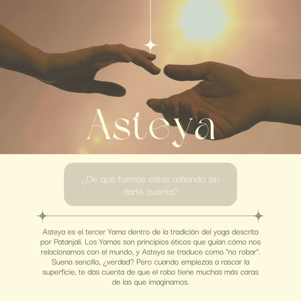 Asteya: ¿De qué formas estás robando sin darte cuenta?